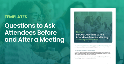EA Nurture - 3.2 - Survey Questions to Ask Attendees Before and After a Meeting@2x