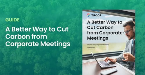 Beyond Recycling and Offsetting: A Better Way to Cut Carbon from Corporate Meetings