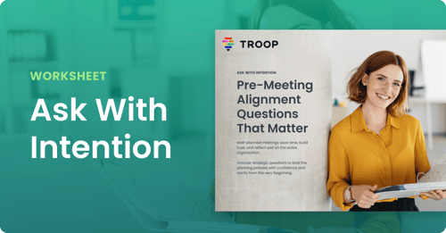 Worksheet Ask Strategic Pre-Meeting Questions | TROOP