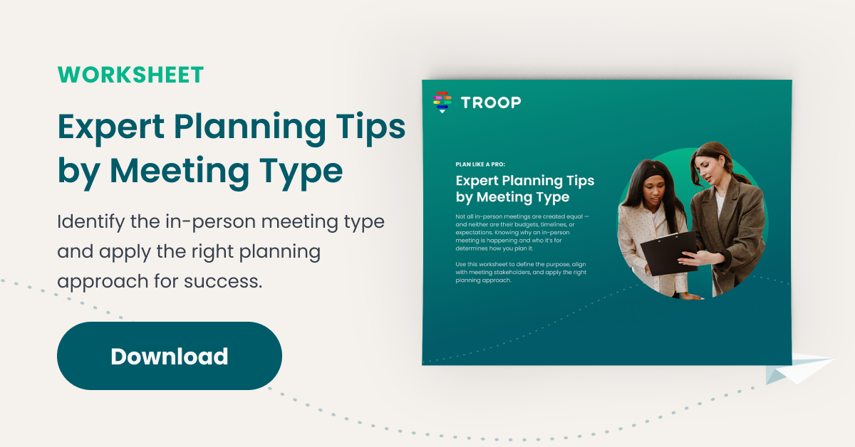 Worksheet: Expert Planning Tips by Meeting Type | TROOP